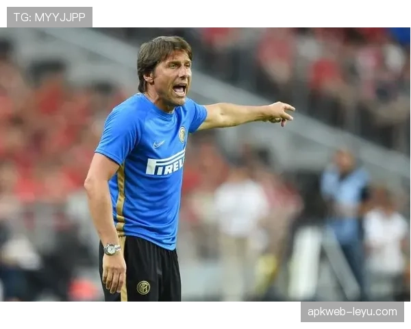 孔蒂执教国米期间表现稳健,带队竞争力持续提升 孔蒂执教国米期间表现稳健,带队竞争力持续提升